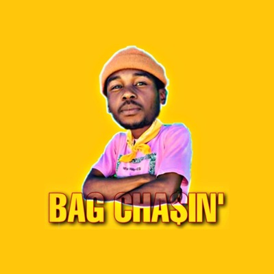 Bag Cha$in' - Single