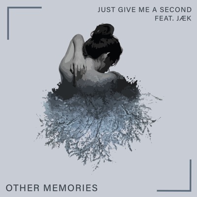 Just Give Me a Second (feat. Jaek) - Single