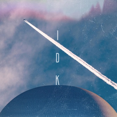 Idk - Single