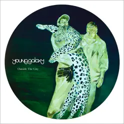 Outside the City - Single - Young Galaxy