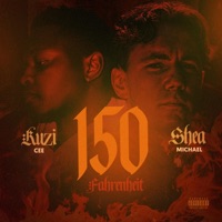 150 Fahrenheit - Single - Kuzi Cee & Shea Michael