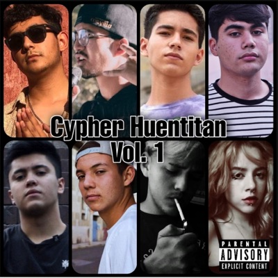 Cypher Huentitan 1 (feat. Damn MX, Leszin, Certa, Athoom, Magu, EL CORSARIO & Tisa Acero) - Single
