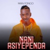 Nani Asiyependa - Single