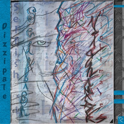 Selfish Nightmares - Single