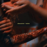 Obscene - Single - Esha