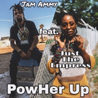 PowHER Up (feat. Just The Empress) - Single - Jam Ammy