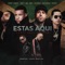 Estas Aquí (Dance Hall Version) - DJ Nelson, Daddy Yankee, Nicky Jam, Zion, J Alvarez, Nio García & Casper lyrics