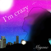 I‘m crazy artwork