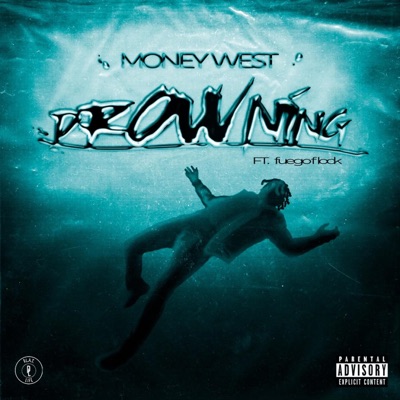 DROWNING (feat. Fuego Flock) - Single