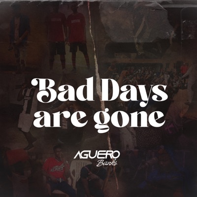 Bad Days Are Gone - Single