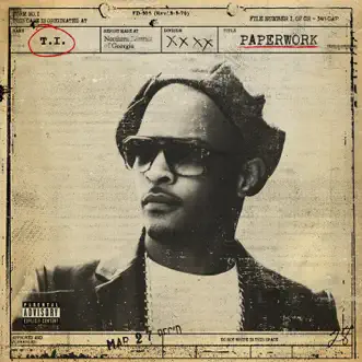 Paperwork by T.I. album reviews, ratings, credits