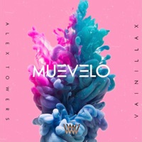 Muévelo (feat. Vainillax) - Single - Alex Towers