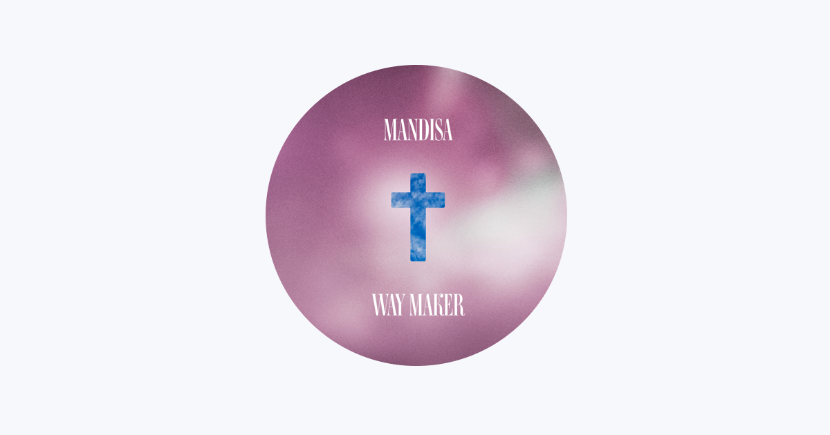 Way Maker-Lyrics-Mandisa-KKBOX