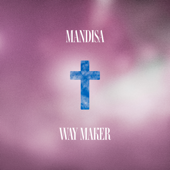 Way Maker - Mandisa Cover Art