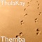 Thula Sizwe - ThulaKay lyrics