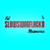 Slow Swag Flacko - Single