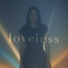 Loveless - Single