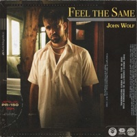 Feel the Same - Single - John Wolf