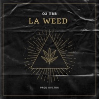 La Weed - Single - O2 TBB