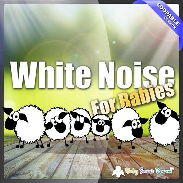 White Noise for Babies (Loopable with No Fade)