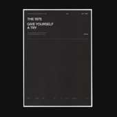 The 1975 - Give Yourself a Try