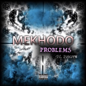 Problems (feat. Popcorn) - Single