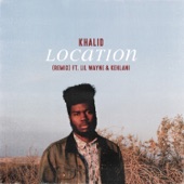 Khalid - Location - Remix