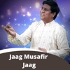 Jaag Musafir Jaag - Single