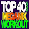 Top 40 Megamix Dance Workout