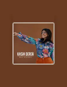 Listen to Kasia Dereń, watch music videos, read bio, see tour dates & more!
