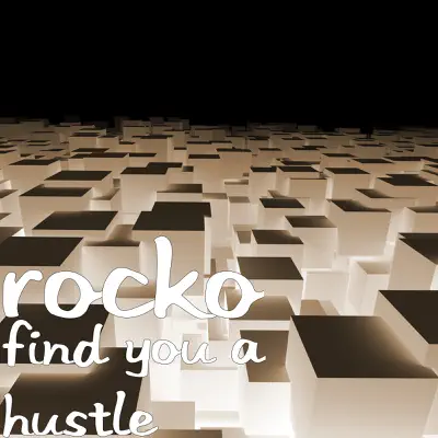 Find You a Hustle - Single - Rocko