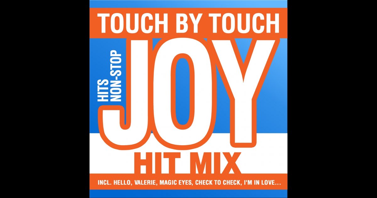 TOUCH BY TOUCH - HIT-MIX - Album by Joy - Apple Music