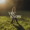 You Know