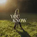 You Know