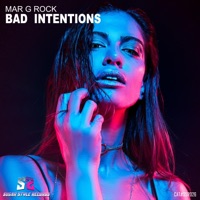 Bad Intentions - Single - Mar G Rock