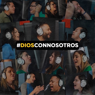 Dios Con Nosotros (feat. Shirley Paz, Stephanie Rivera Bier, Nilo Espinal, Carlos Ballesteros, Joan Ferrari, Génesis Verde, Chris Rostran, Sarah Alarcón, Danny Escoto, Julio Gonzales, Enrique Hernández, Julio Rodriguez, Ana Lucia Hernández & Jessenia Zelaya) - Single