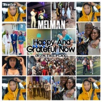 Happy and Grateful Now(Run the Play) - Single - Melman