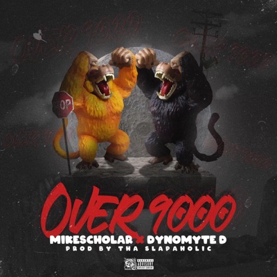 Over 9000 (feat. Dynomyte D) - Single