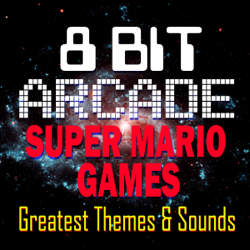 Super Mario Games: Greatest Themes &amp; Sounds - 8-Bit Arcade Cover Art