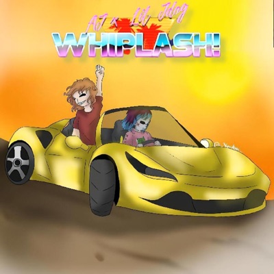 WHIPLASH! (feat. A.J.) - Single