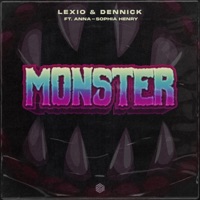 Monster - Single - Lexio, DENNICK & Anna-Sophia Henry