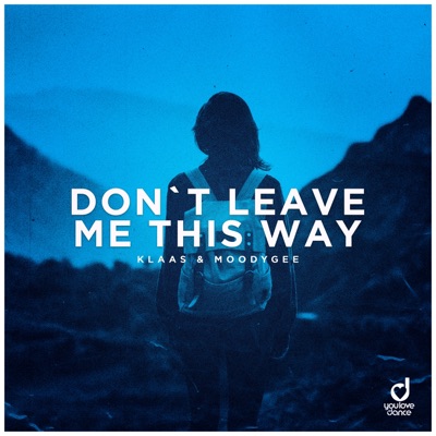 Don't Leave Me This Way - Single
