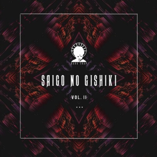 Saigo No Gishiki (Vol. II)