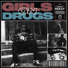 Girls On Drugs (skit) Reezy