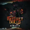 Ratchet Dolls - Bring You Down