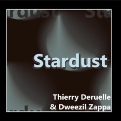 Stardust 2010 (feat. Dweezil Zappa) [Remaster] [Remaster] - Single