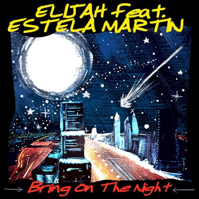 Bring on the Night (feat. Estela Martin) - EP