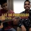 Luz da Primavera (Acústico) - Single