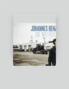 Johannes Benz dinle, müzik videolarını izle, biyografisini oku, tur tarihlerini ve daha fazlasını gör!