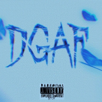 DGAF (feat. Dre person) - Single